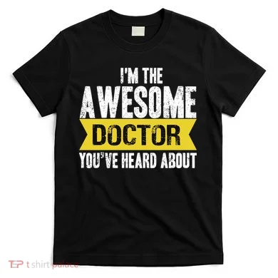 Awesome Doctor T-Shirt