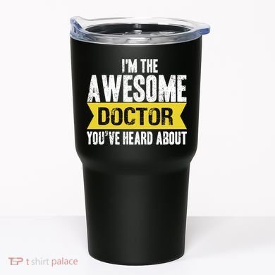 Awesome Doctor Tumbler