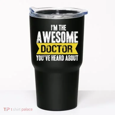 Awesome Doctor Tumbler