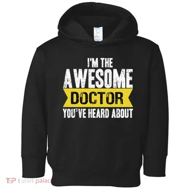 Awesome Doctor Toddler Hoodie