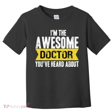 Awesome Doctor Toddler T-Shirt