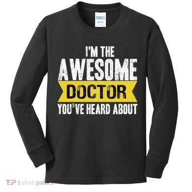Awesome Doctor Kids Long Sleeve Shirt