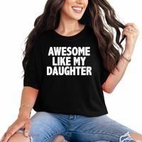 Awesome Like My Daughter Comfort Colors T-Shirt thumb 0