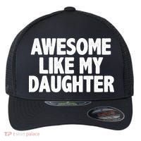 Awesome Like My Daughter Flexfit Unipanel Trucker Cap thumb 0