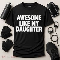 Awesome Like My Daughter Cooling Performance Crew T-Shirt thumb 3