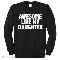 Awesome Like My Daughter Sweatshirt thumb 0