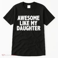 Awesome Like My Daughter Tall T-Shirt thumb 0