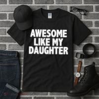 Awesome Like My Daughter Tall T-Shirt thumb 3