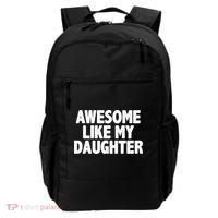 Awesome Like My Daughter Backpack thumb 0