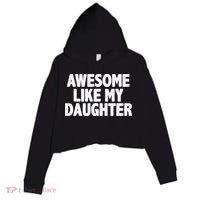 Awesome Like My Daughter Crop Fleece Hoodie thumb 0