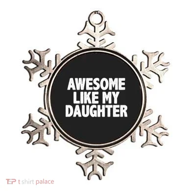 Awesome Like My Daughter Ornament
