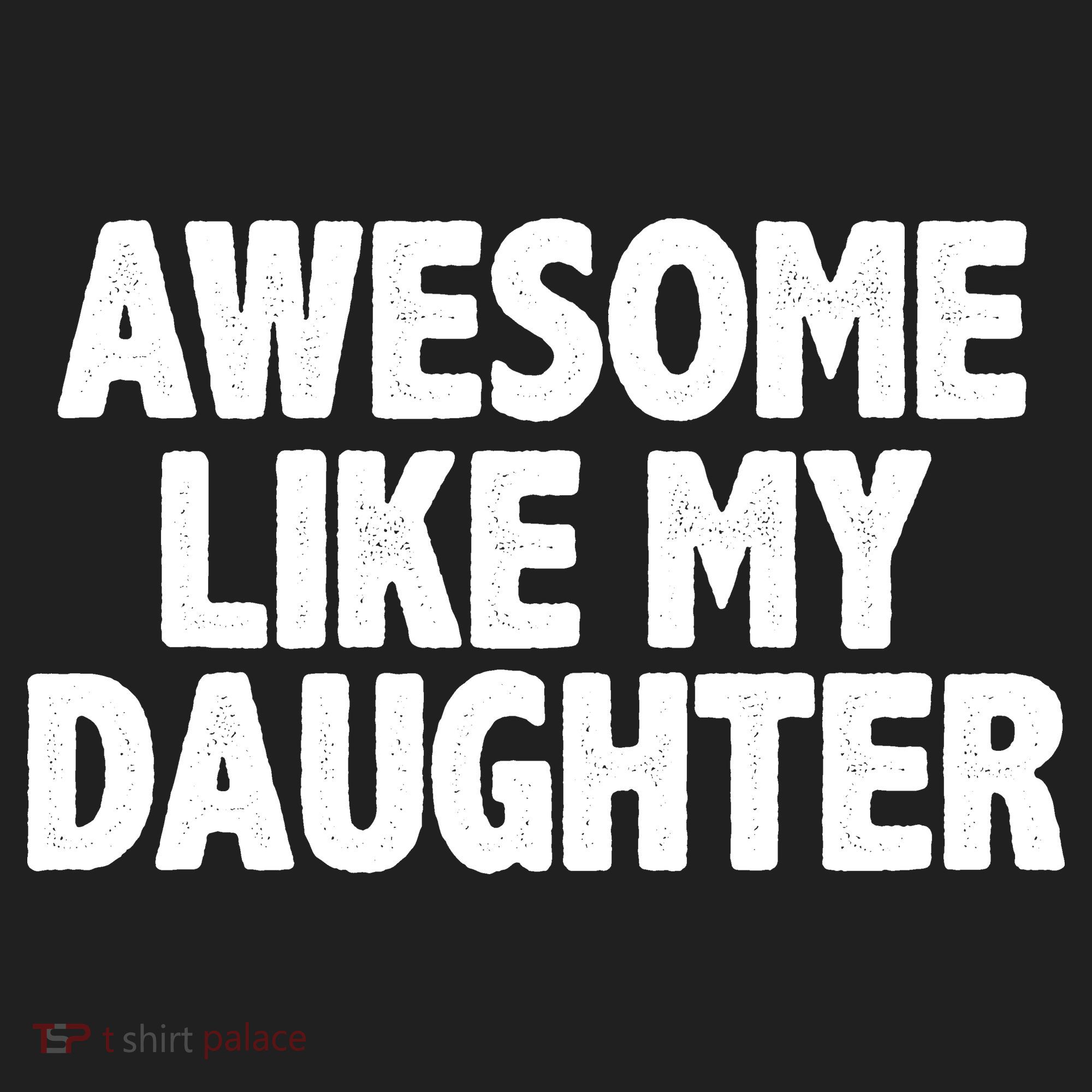 Awesome Like My Daughter Hat