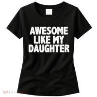 Awesome Like My Daughter Women's T-Shirt thumb 0