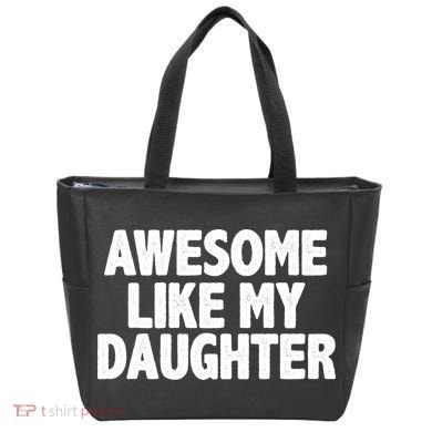 Awesome Like My Daughter Bag
