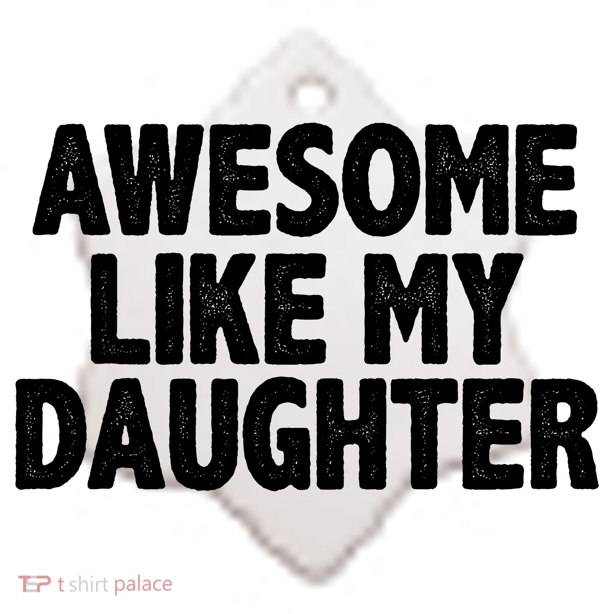 Awesome Like My Daughter Ceramic Ornament