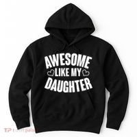 Awesome Like My Daughter Proud Parents Hoodie thumb 0