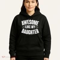 Awesome Like My Daughter Proud Parents Hoodie thumb 5
