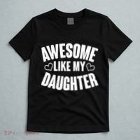 Awesome Like My Daughter Proud Parents T-Shirt thumb 5