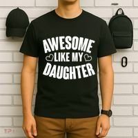 Awesome Like My Daughter Proud Parents T-Shirt thumb 6