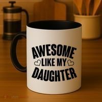 Awesome Like My Daughter Proud Parents Coffee Mug thumb 4