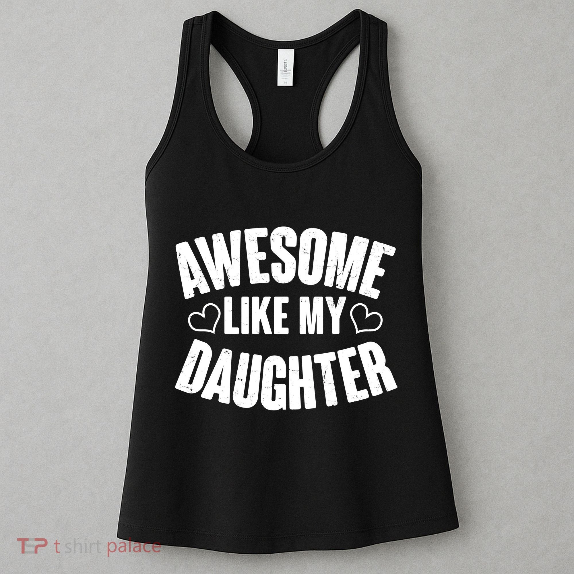 Awesome Like My Daughter Proud Parents Women's Tank Top