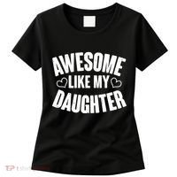 Awesome Like My Daughter Proud Parents Women's T-Shirt thumb 0
