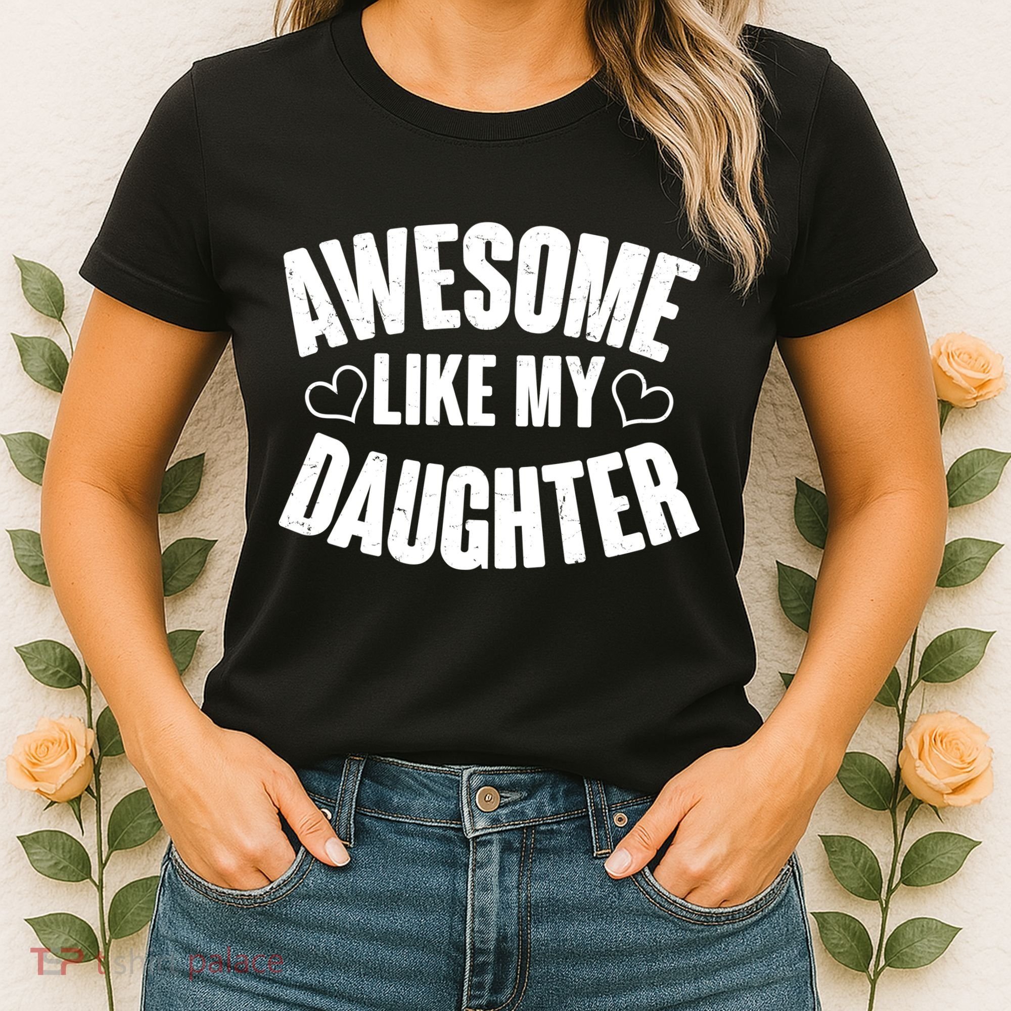 Awesome Like My Daughter Proud Parents Women's T-Shirt