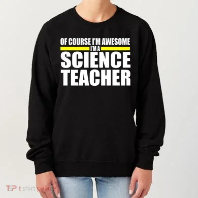 Awesome Science Teacher Women's Sweatshirt