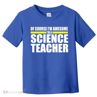 Awesome Science Teacher Toddler T-Shirt