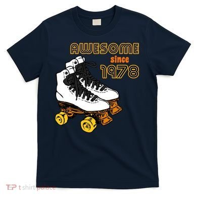 Awesome Since 1978 T-Shirt