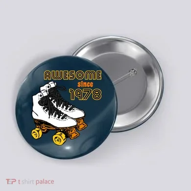 Awesome Since 1978 Button