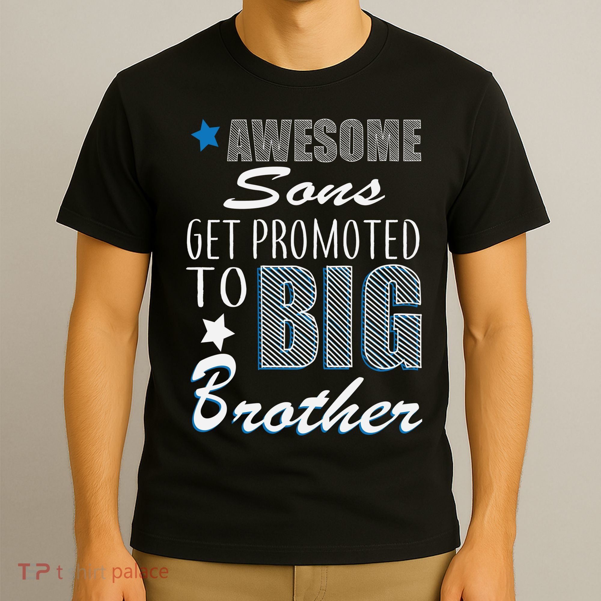 Awesome Son Promoted To Big Brother T-Shirt