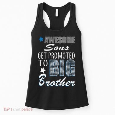 Awesome Son Promoted To Big Brother Women's Tank Top
