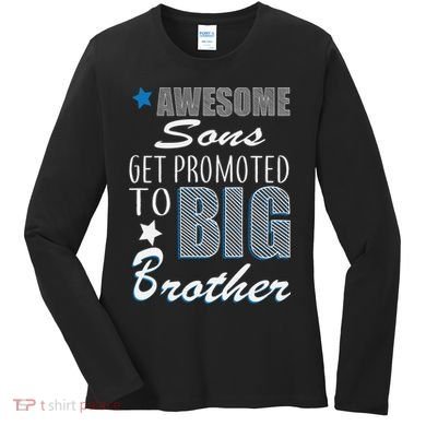 Awesome Son Promoted To Big Brother Women's Long Sleeve Shirt