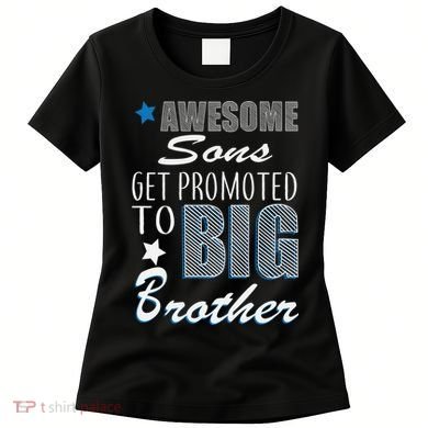 Awesome Son Promoted To Big Brother Women's T-Shirt