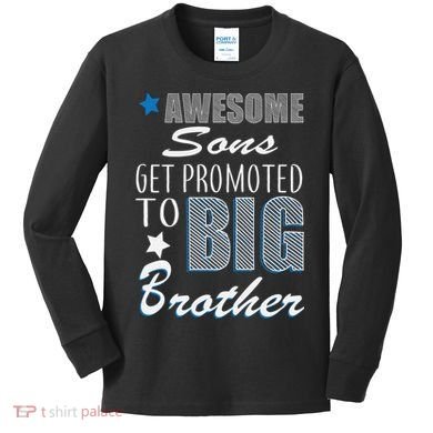 Awesome Son Promoted To Big Brother Kids Long Sleeve Shirt