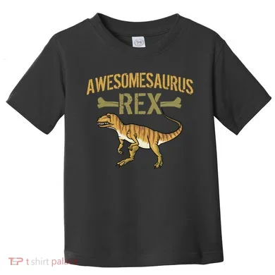 Awesomesaurus T-Rex Toddler T-Shirt