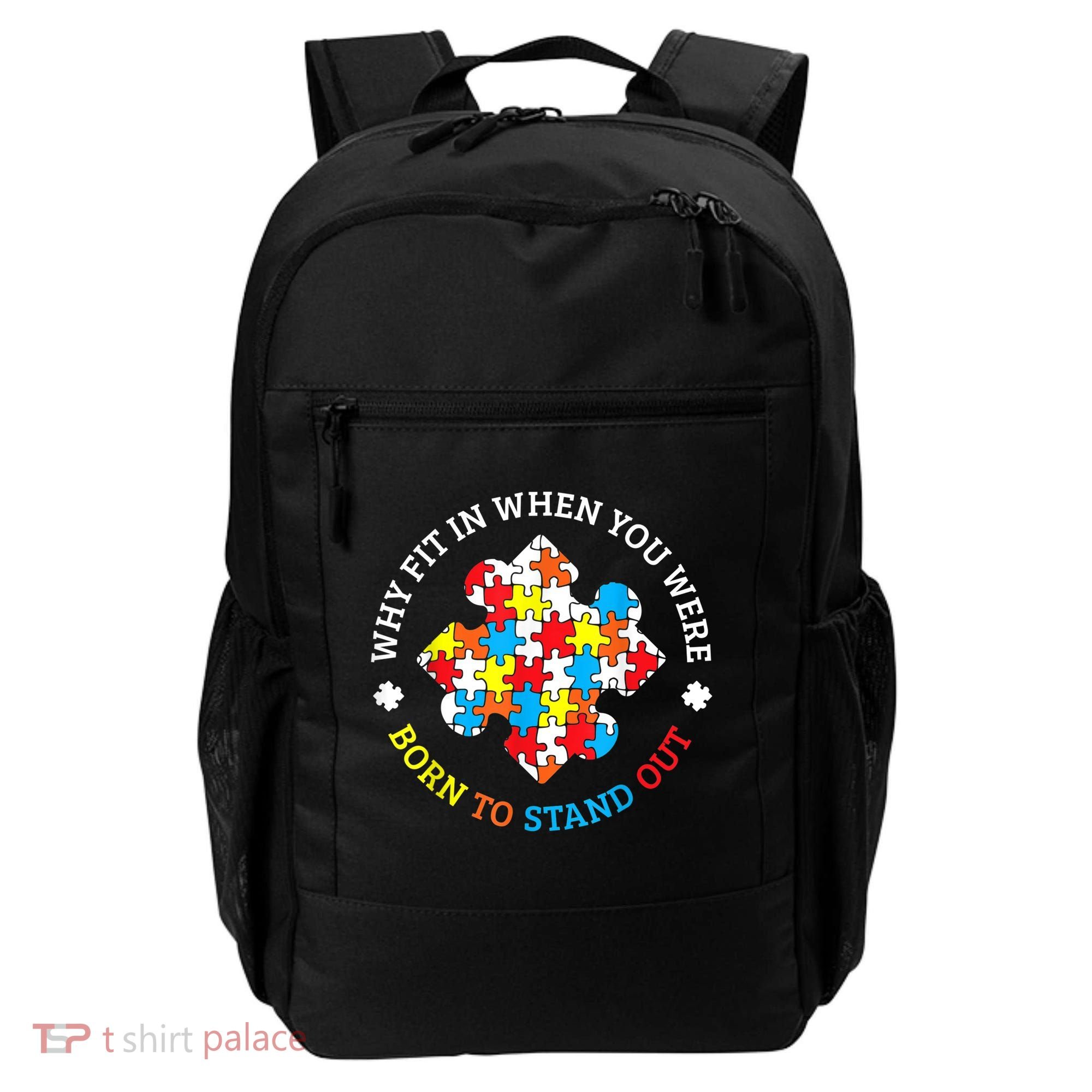 Autism Why Fit In When You Were Born To Stand Out Backpack