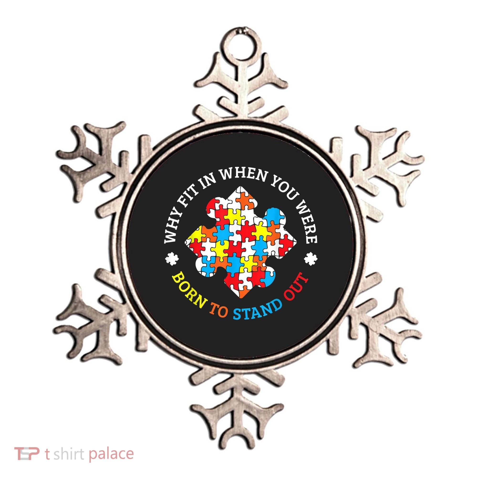 Autism Why Fit In When You Were Born To Stand Out Ornament