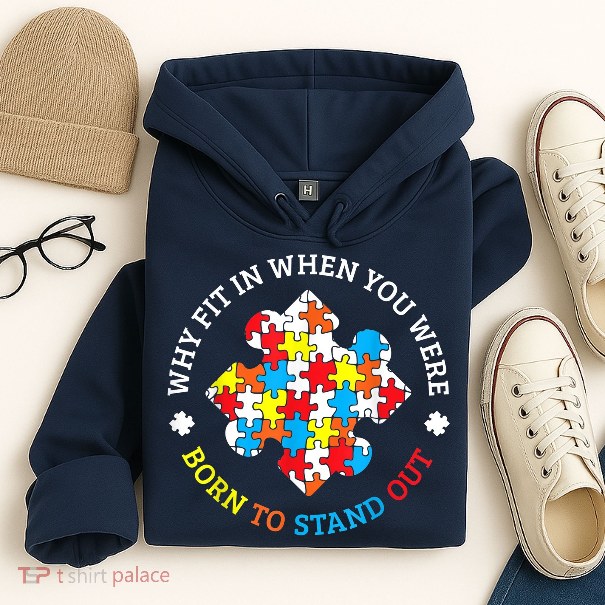 Autism Why Fit In When You Were Born To Stand Out Hoodie