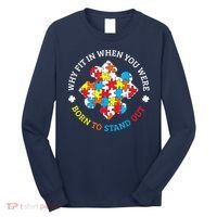 Autism Why Fit In When You Were Born To Stand Out Long Sleeve Shirt thumb 0