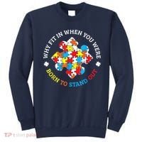 Autism Why Fit In When You Were Born To Stand Out Sweatshirt thumb 0