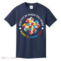 Autism Why Fit In When You Were Born To Stand Out Kids T-Shirt thumb 0