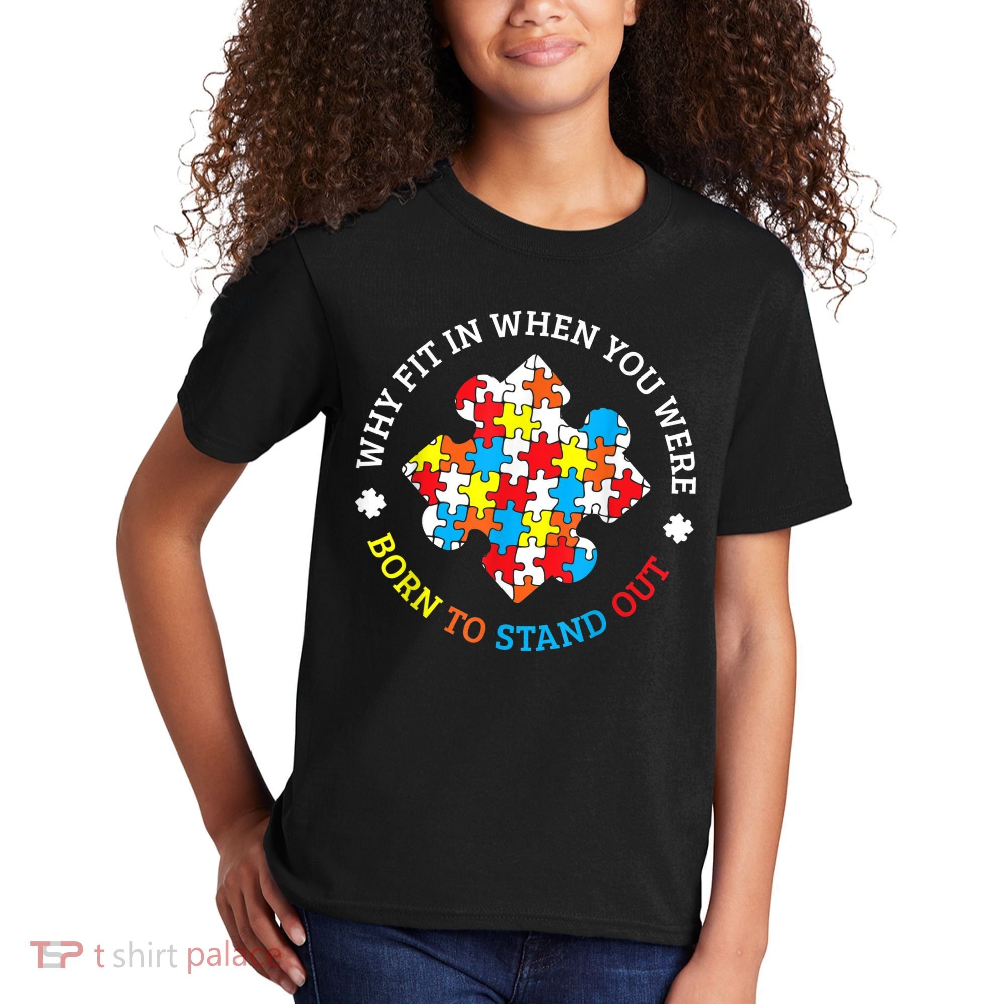 Autism Why Fit In When You Were Born To Stand Out Kids T-Shirt