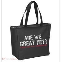 Are We Great Yet Cause I Just Feel Embarrassed Tote Bag thumb 2
