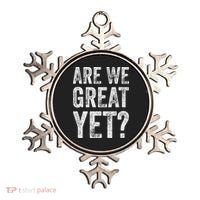 Are We Great Yet Funny Anti Trump Ornament thumb 0