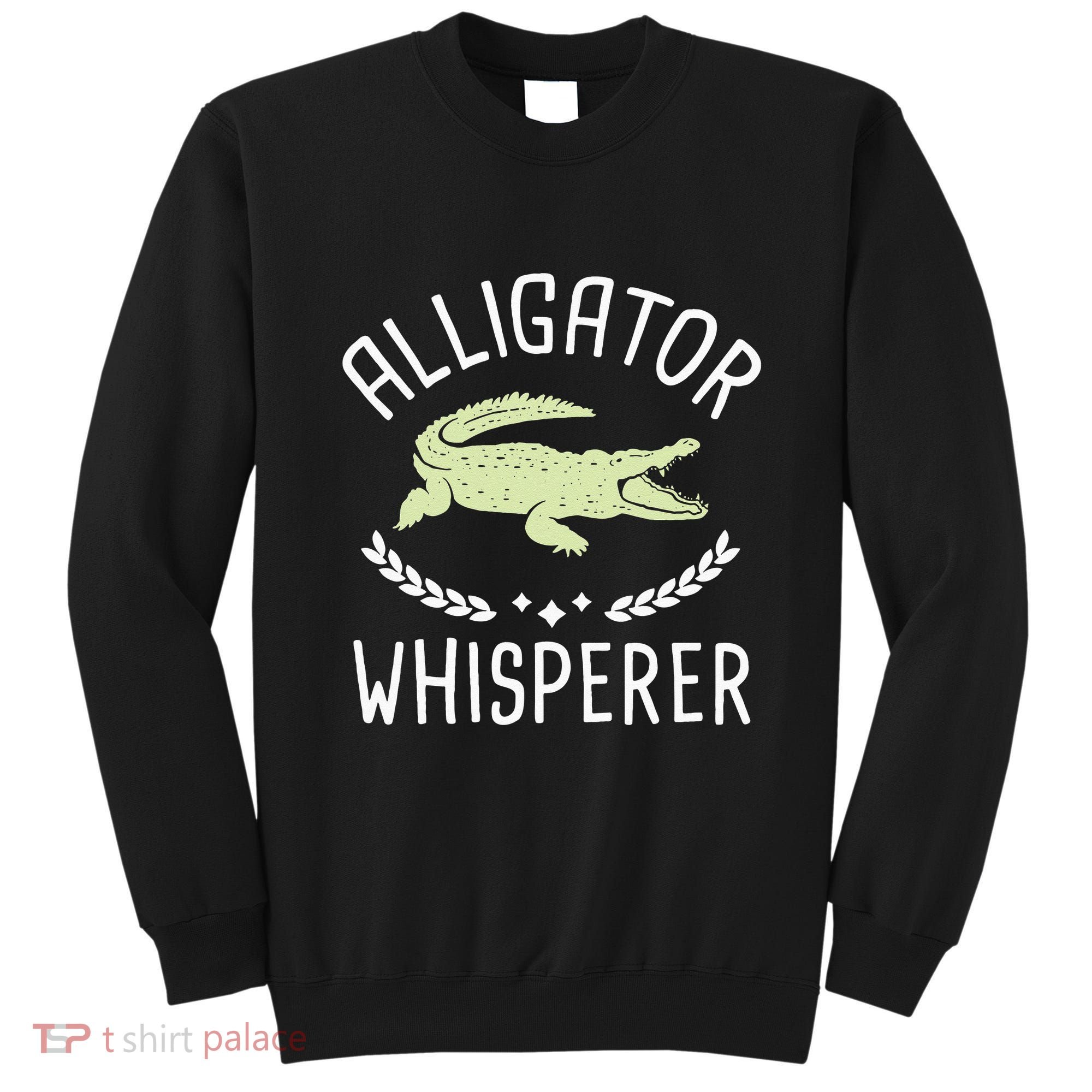 Alligator Whisperer Gator Crocodile Zoo Animal Lover Sweatshirt