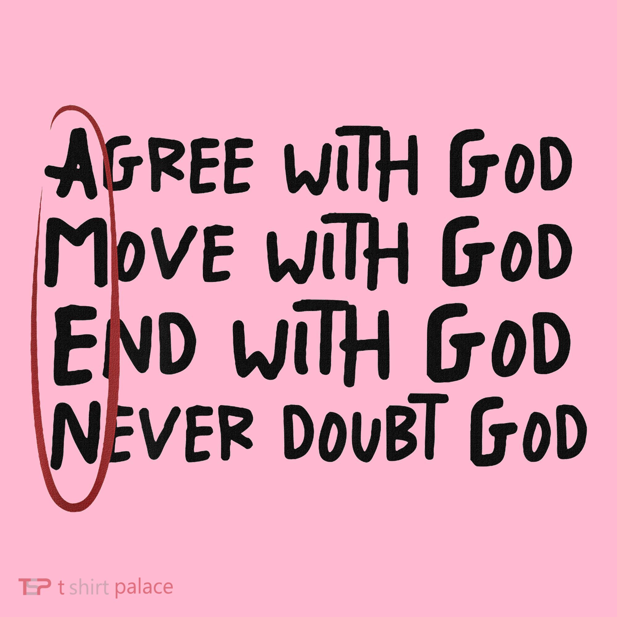Agree With God Move With God End With God Never Doubt God Coaster
