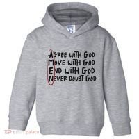 Agree With God Move With God End With God Never Doubt God Toddler Hoodie thumb 0