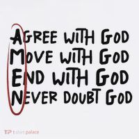 Agree With God Move With God End With God Never Doubt God Baby Bodysuit thumb 2